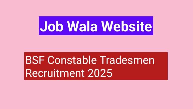 BSF Constable Tradesmen Recruitment 2025