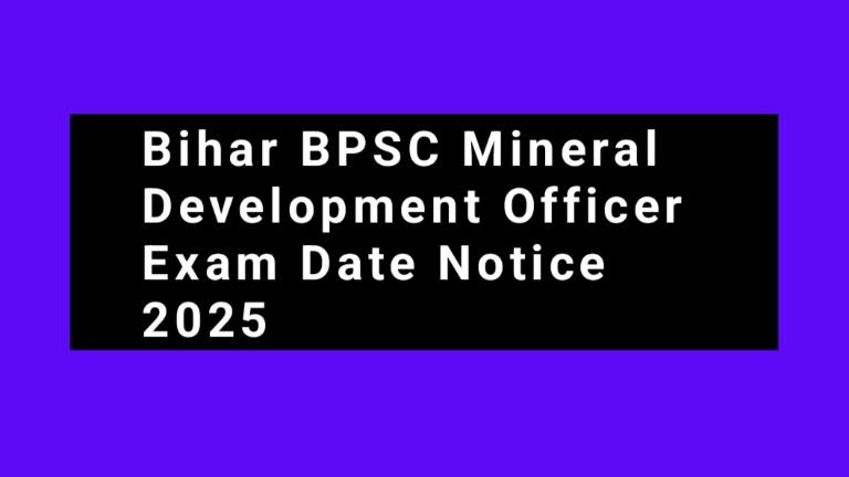 Bihar BPSC Mineral Development Officer Exam Date Notice 2025